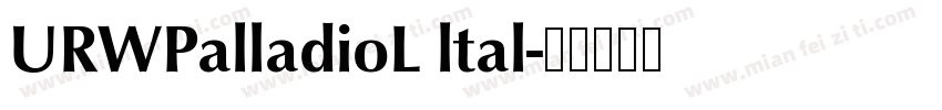URWPalladioL ltal字体转换